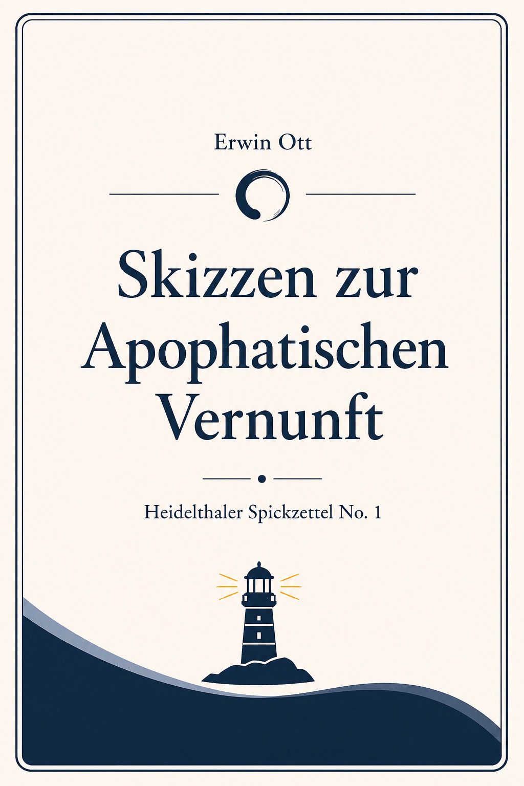 Cover Spickzettel No. 1: Skizzen zur Apophatischen Vernunft